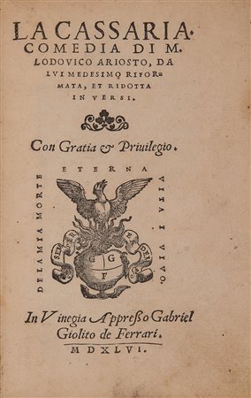 ARIOSTO, Ludovico (1474-1533). La Cassaria. Venezia: Gabriel Giolito de'...