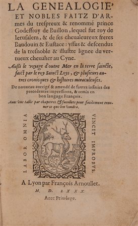 [DESREY, Pierre (c.1450–1514)]. La genealogie, et nobles faitz d'armes du...