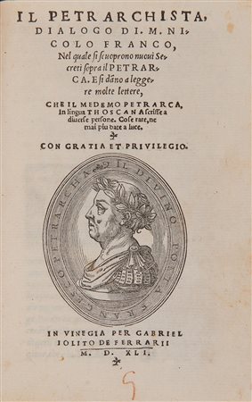 FRANCO, Niccolò (1515-1570). Il Petrarchista. Venezia: Gabriele Giolito de...