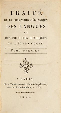 Linguistica - De Brosses, Charles Traité de la formation méchanique des...