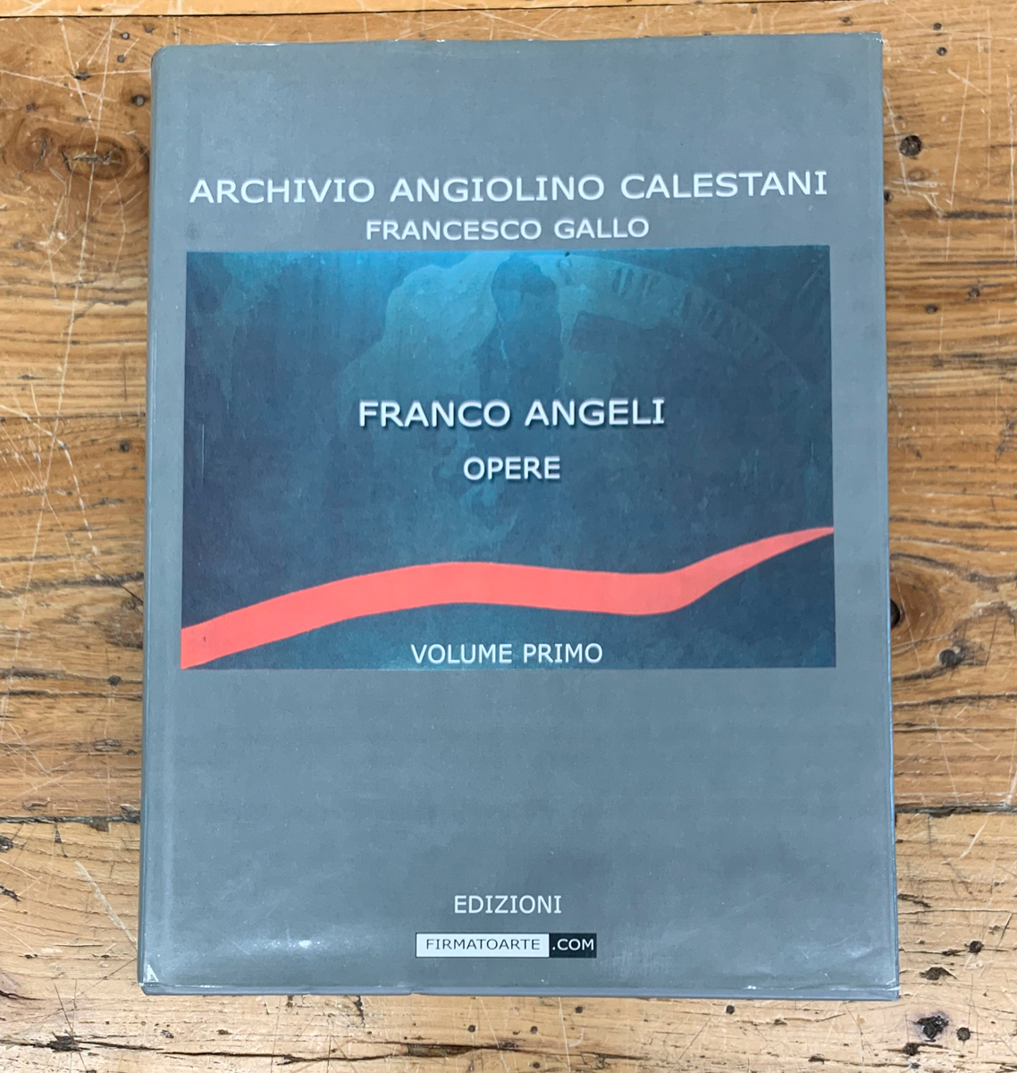 FRANCO ANGELI Archivio Angiolino Calestani. Franco Angeli opere