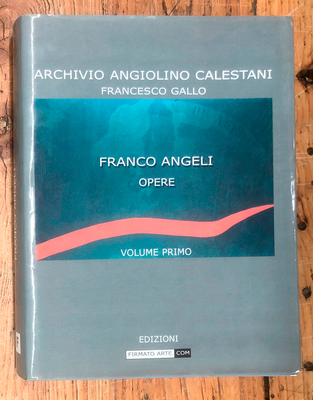 FRANCO ANGELI Archivio Angiolino Calestani. Franco Angeli opere