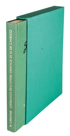 Ciranna Alfonso, Giorgio De Chirico. Catalogo delle opere grafiche [incisioni...