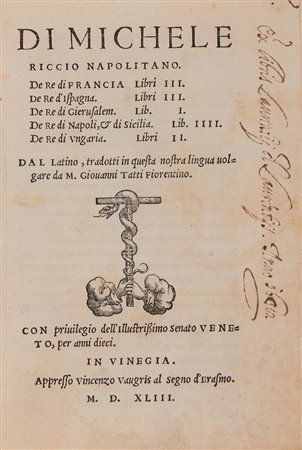 RICCIO, Michele (1445-1515). De re di Francia. De re d'Ispagna. De re di...