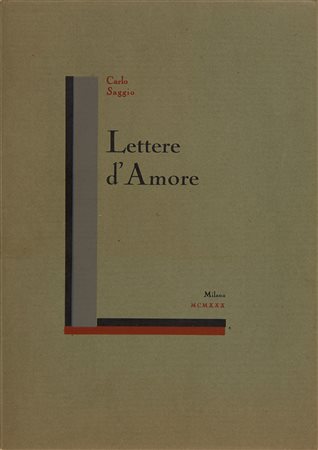 SAGGIO, Carlo. Lettere d'amore. Milano: Edizioni "Lambda", 1930. Prima...