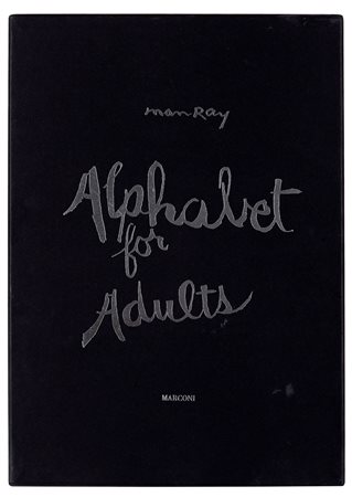 Man Ray (1890-1976), Alphabet for adults, 1990 Edizione facsimile composta da...