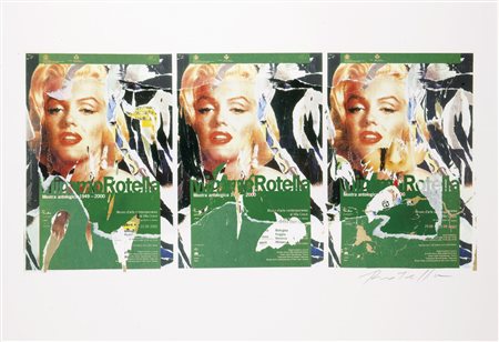 ROTELLA MIMMO Catanzaro 1918 - 2006 Milano "Omaggio a Marilyn" 70x100...