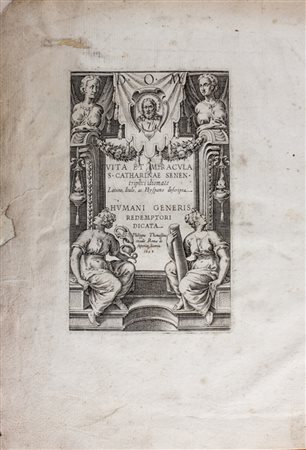 Philippe Thomassin,&nbsp;Vita et miracula S. Catharinae senen triplici...