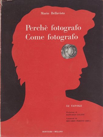 LIBRO (-) Perchè fotografo. Come fotografo. Opere, tecnica, orientamenti,...