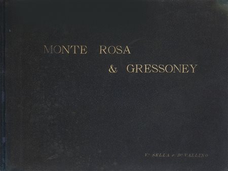 LIBRO (-) Monte Rosa e Gressoney, Vittorio Sella & D.Vallino, Stabilimento...