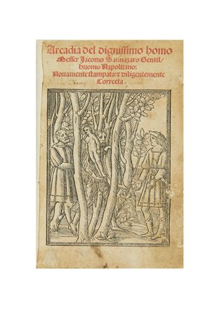 SANNAZZARO, Iacopo (1456-1530) - Arcadia del dignissimo homo messer Iacomo...