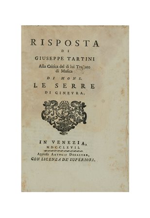 TARTINI, Giuseppe (1692-1770) - Risposta di Giuseppe Tartini alla critica del...
