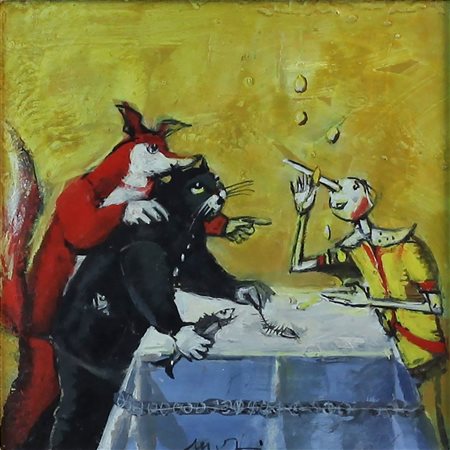 Mario Madiai (Livorno 1944) Il Gatto la Volpe e Pinocchio 2013 Olio su tavola...