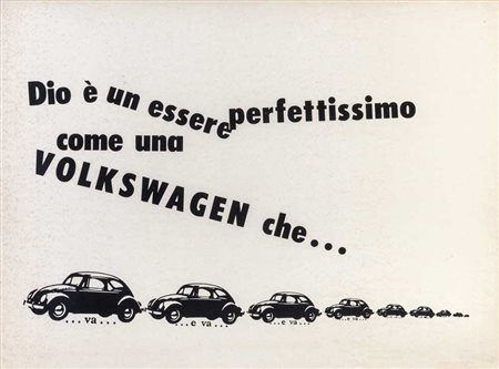 EMILIO ISGRO' (1937) Dio è un essere perfettissimo come una Wolkswagen che...