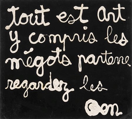 Benjamin Vautier (1935) Tout est art, 1970 olio e tecnica mista su tavola, cm...