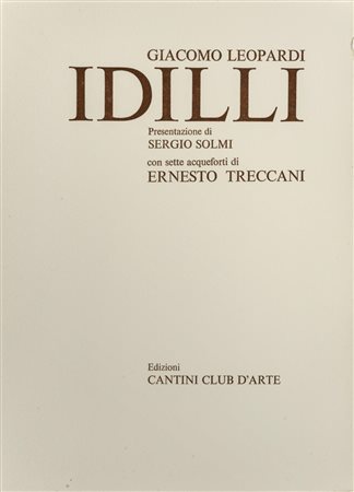 ERNESTO TRECCANI (1920 - 2009) Idilli di Giacomo Leopardi Cartella contenente...