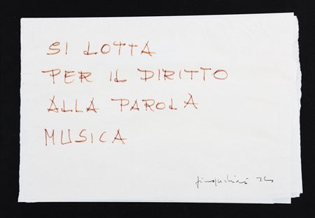 GIUSEPPE CHIARI 1926 - 2007 Si lotta per il diritto alla parola musica, 1974...