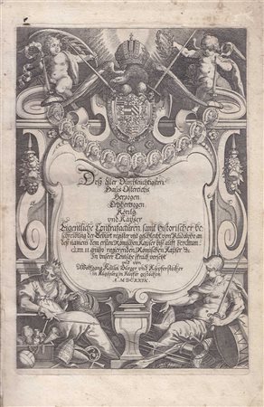 Wolfgang Kilian Deß aller Durchleüchtigsten....,1629;Haus Ostereichs...