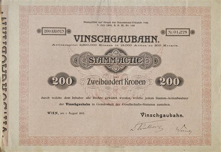 Vinschgaubahn Stammactie 200 Kronen,;Wien/Vienna 1.8. 1903 24 x 34,7 cm