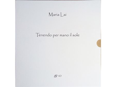Maria Lai Maria Lai (1919–2013) Tenendo per mano il sole 28x28 cm Libro d'arte