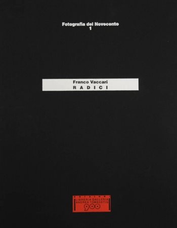 FRANCO VACCARI 1936 " Radici ", 1995 Cartella di 12 fotografie su carta...