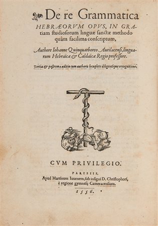 [JUDAICA] -CINQUARBRES, Jean (1514-1587) - De re Grammatica Hebraeorum opus....