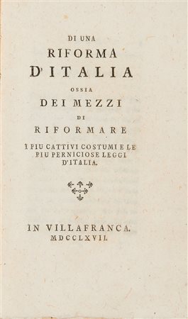 PILATI, Carlo Antonio (1733-1802) - Di una riforma d'Italia ossia dei mezzi...