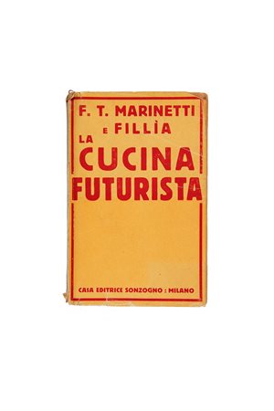 MARINETTI Filippo Tommaso (1876-1944) - FILLIA [Luigi Colombo] (1904-1936) -...