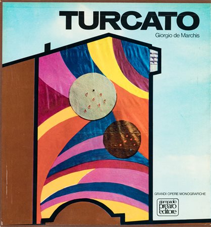 GIULIO TURCATO (1912-1995)Giulio Turcato, 1971Catalogo a cura di Giorgio De...