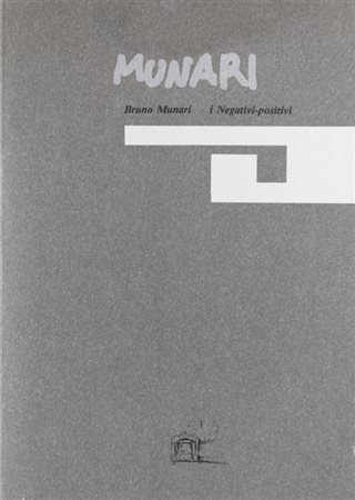 BRUNO MUNARI (1907-1998)I Negativi-positivi, 1986Libro d'arte riccamente...