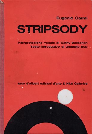 EUGENIO CARMI (1920-2016)Stripsody, 1966Libro d'Arte contenente disco in...