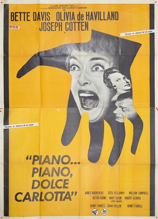 "PIANO…PIANO, DOLCE CARLOTTA" (1965) Manifesto, cm 200x140 presenza di marca...