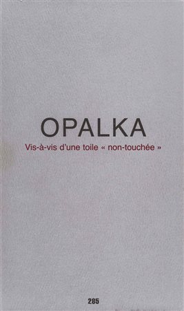 ROMAN OPALKA (1931 - 2011) Vis-à-vis d'une toile > 2006 Libro d'artista, es....