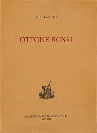 OTTONE ROSAI (1895-1957)Ottone Rosai, 1973Libro d'arte riccamente illustrato...