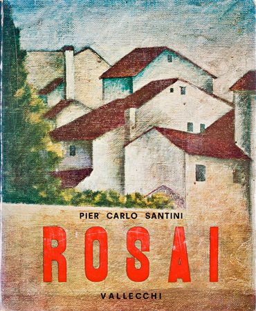 OTTONE ROSAI (1895-1957)Rosai, 1972Libro d'arte riccamente illustrato a cura...