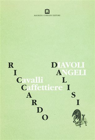 RICCARDO DALISI (1931)Cavalli - Caffetterie - Diavoli - AngeliLibro d'arte...