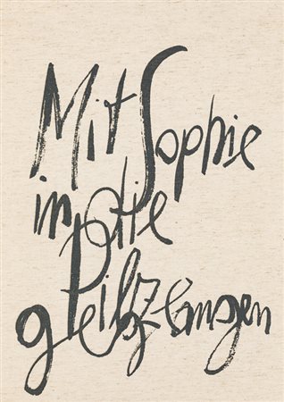 GÜNTER GRASS (1927-2015)Mit Sophie in die Pilze gegangen, 1976Libro d'autore...