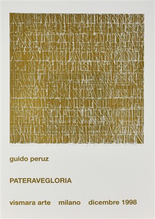 Guido Peruz PATERAVEGLORIA poster della mostra, cm 70x50 Poster realizzato in...