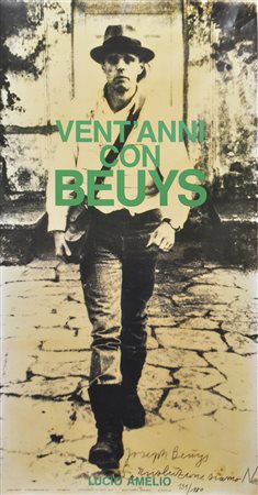 Joseph Beuys Manifesto 20 anni con Beuys, 1981;stampa offset a colori, 70,5 x...