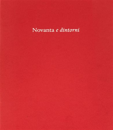 AUTORI VARINovanta e dintorni, 2004Volumetto contenente 5 fotolitografie di...