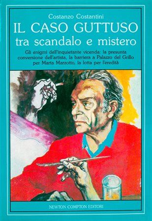 AUTORI VARILotto unico composto dai seguenti volumi:Renato Guttuso. Il caso...