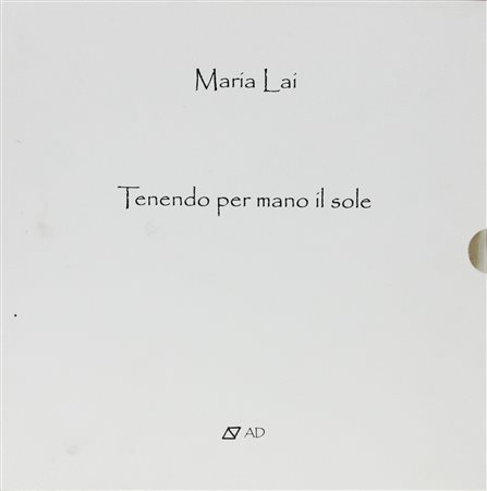 LAI MARIA Tenendo per mano il sole