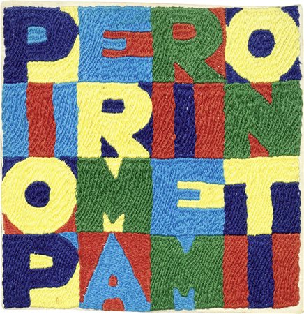 Alighiero Boetti Torino 1940 - Roma 1994 Pio per mari e per monti, 1988...