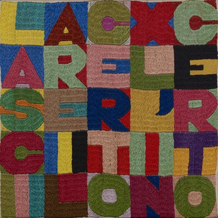 Alighiero Boetti LASCIARE IL CERTO X L'INCERTO ricamo su tessuto, cm 22x22...