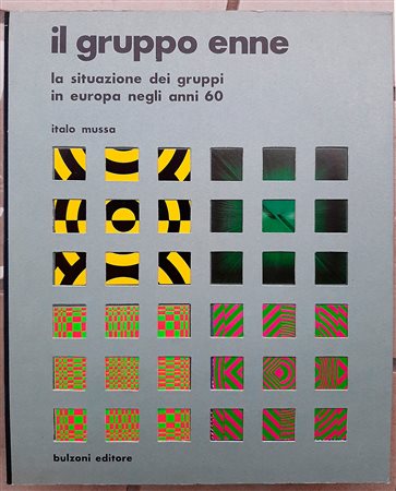 GRUPPO ENNE - Il gruppo enne. La situazione dei gruppi in Europa negli anni 60, 1976