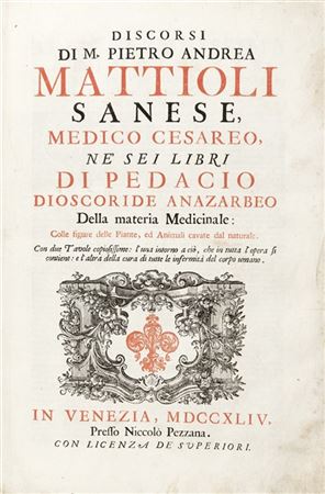 MATTIOLI, Pietro Andrea (1501-1578) - Discorsi..ne sei libri di Pedacio Dioscor