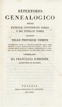 [ARALDICA] - SCHROEDER, Francesco (sec. XVIII) - Repertorio genealogico delle f