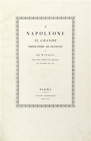 [BODONI - Una raccolta di opere legate in un volume fra cui:] - A Napoleone il