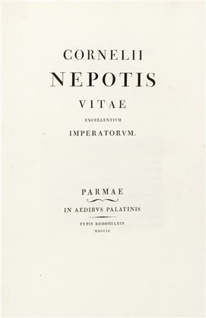 CORNELIO NEPOTE (110-25 a.C.) - Vitae excellentium Imperatorum. Parma: Giambatt