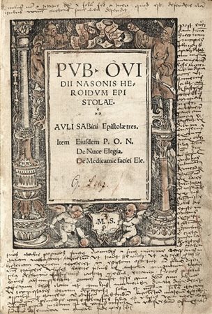 OVIDIO (43 a.C.-17? d.C.) - Heroidum epistolae. Strasburgo: ex officiani Schure